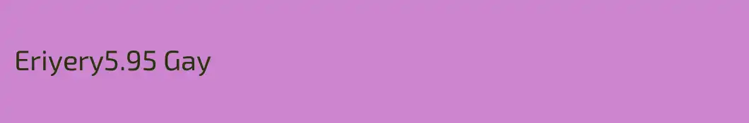 Eriyery5.95 Gay